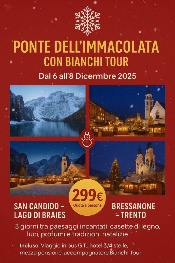SAN CANDIDO – LAGO DI BRAIES – BRESSANONE – TRENTO ✨
