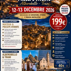🚌✨ MATERA • ALBEROBELLO • TRANI ✨🎄 📅 12 – 13 DICEMBRE 2026